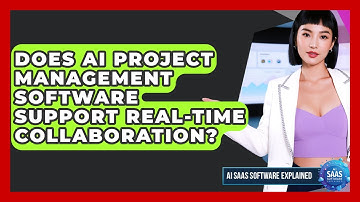 Does AI Project Management Software Support Real-Time Collaboration?