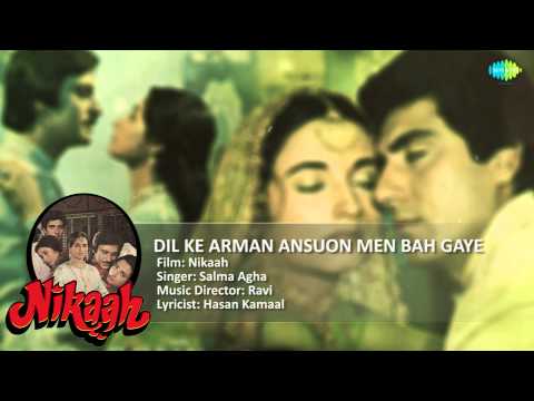 Dil Ke Arman Ansuon Men Bah Gaye | Nikaah | Evergreen Hindi Movie Song | Salma Agha