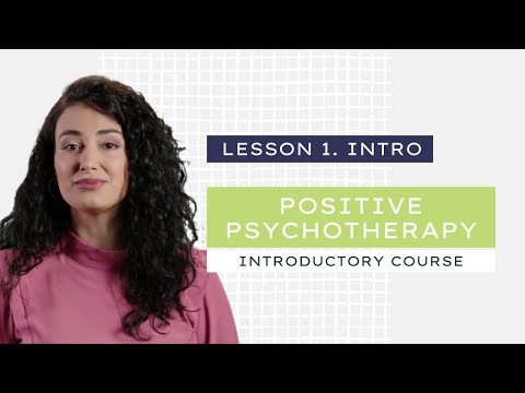 Lesson 1.  Introduction | Positive Psychotherapy Course