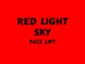 Face lift red light sky