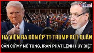 House pushes to force Trump to withdraw troops, base vulnerabilities exposed, Iran issues destruc...