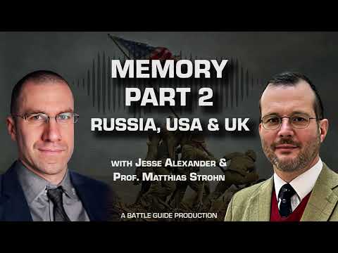 Memory - Part 2 - The Legacy of WW2 in Russia, USA and UK | WW2 Podcast Episode: 21