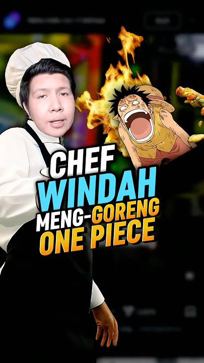 Chef Windah Basudara Meng-Goreng One Piece #shorts