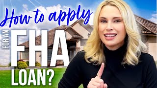 How Do I Apply for An FHA Loan? | FHA LOAN APPLICATIONS EXPLAINED 2022