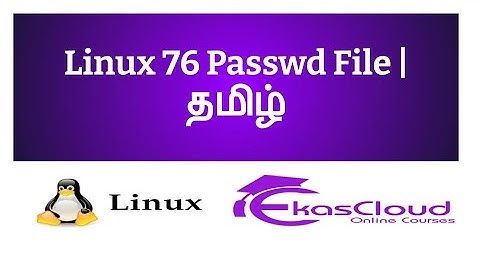 #Linux 76 Passwd File | Ekascloud | Tamil