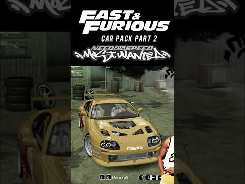 NFS Most Wanted 2005 x Fast and Furious Car Pack - Part 2