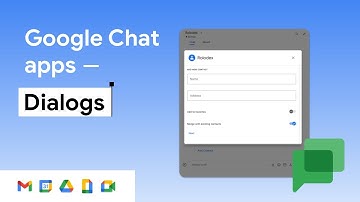 Google Chat apps - Dialogs