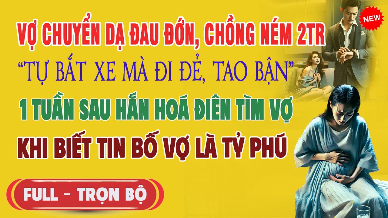Vợ Chuyển Dạ Đau Đớn Chồng Ném 2Tr: