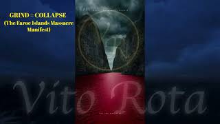 GRIND = COLLAPSE  The Faroe Islands Massacre Manifest