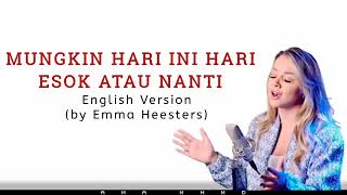 Mungkin Hari ini Hari Esok Atau Nanti - Anneth [English Version] Lyrics + terjemahan Indonesia