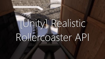 Unity Realistic Rollercoaster API