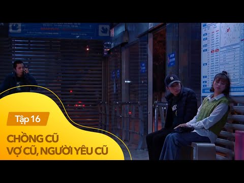 Video Chồng cũ vợ cũ người yêu cũ tập 16 | Thất tình, con... - youtube