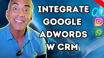 How to Integrate Google Adwords with your CRM