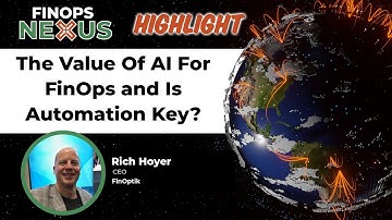 The Value Of AI For FinOps and Is Automation Key? with Rich Hoyer