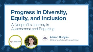 Progress in Diversity, Equity, and Inclusion: A Nonprofit’s Journey in Assessment and Reporting