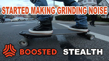 My Boosted Board Started Making Grinding Noise