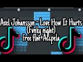 Axel Johansson - love how it Hurts (Fvnky night)