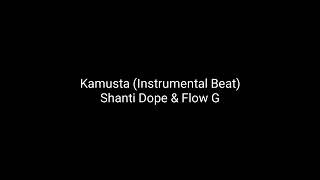 Kamusta Instrumental Beat - Flow G and Shanti Dope