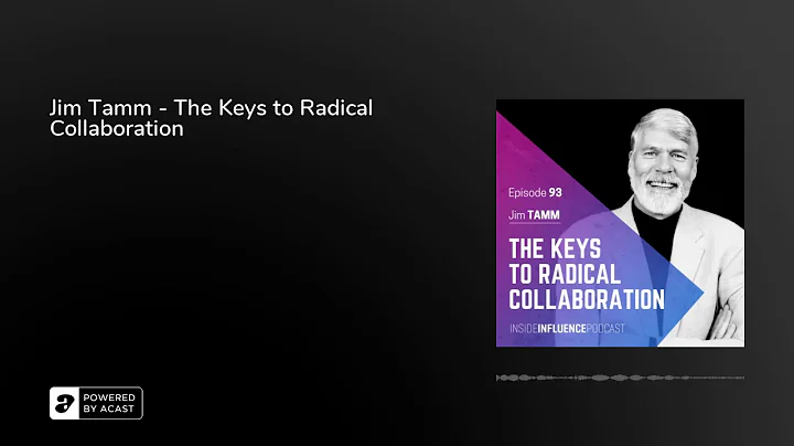 Jim Tamm - The Keys to Radical Collaboration