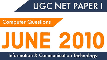 (ICT) UGC NET JUNE 2010 : Previous Exam Paper I | Infor. & Comm Technology | NTA NET/SLET