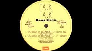 Talk Talk - Pictures Of Bernadette (Dance Mix)