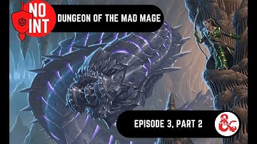 BARF SQUAD: Dungeon of the Mad Mage: Ep. 3, Part 2 - Secrets for your secrets that lead to secrets.