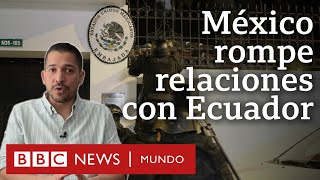 Thumbnail for 3 claves del operativo en la embajada de México en Ecuador que llevó a la ruptura de relaciones