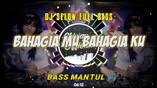 DJ Selow ( IKHLAS) Bahagiamu Bahagiaku - vivi voletha - Full Bass 🎧