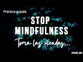 ★MINDFULNESS 5 MINUTOS★ TÉCNICA STOP