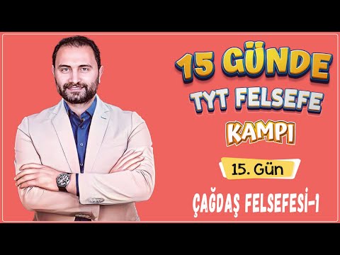 20.Yüzyıl Felsefesi-1| 15 Günde TYT Felsefe Kampı 15.Gün | 11.sınıf | TYT 2024 |