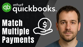 QuickBooks Online How to Match Multiple Payments to One Invoice 2025 Invoicing & Accounting Tutorial
