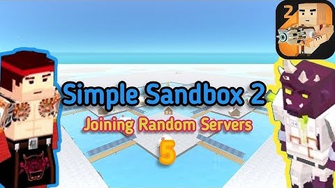 Simple Sandbox 2 | Joining Random Servers 5 Remake | #simplesandbox2