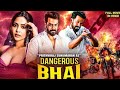 DANGEROUS BHAI 2025 Released South Indian Movie Dubbed In Hindi Movie Southmovie Newsouthmovie