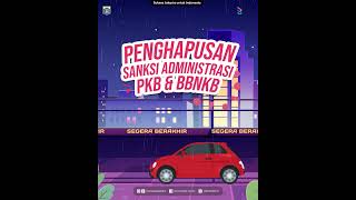 Penghapusan Sanksi Administrasi Pkb U0026 Bbnkb Segera Berakhir