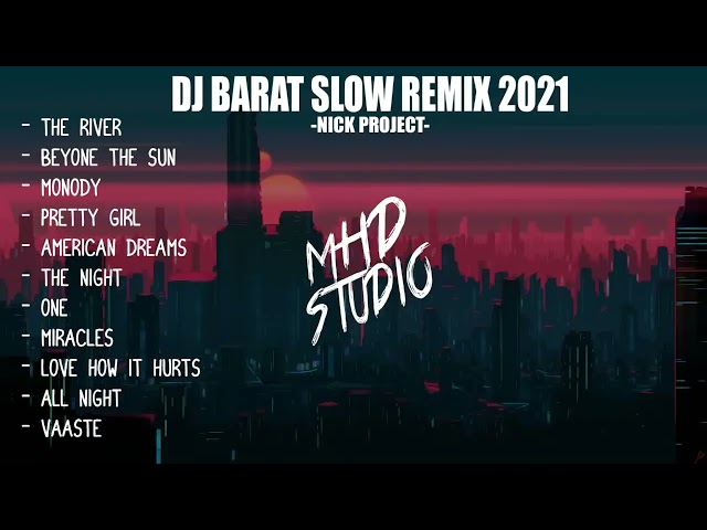 DJ BARAT SLOW REMIX TERBARU 2021   DJ BARAT TERBARU 2021   DJ SLOW 2021 class=