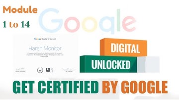 Google Digital Garage | Module 1 to 15 Answer with assessment | part 1 | harsh monitor
