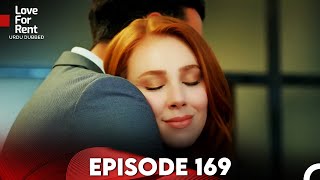 Love For Rent Episode 169 (Urdu Dubbed)