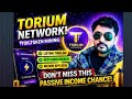 Torium Network!Tor Token mining.Listing Timeline.Best Euro Passive income app 2026.