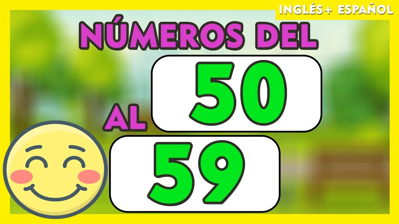 NÚMEROS del 50 al 59 EN ESPAÑOL E INGLES para niños 💫🧒👧 I SPANISH and