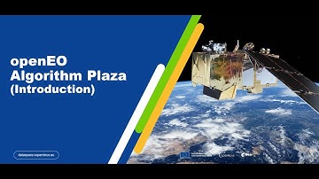 Introduction to openEO Algorithm Plaza
