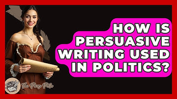 How Is Persuasive Writing Used In Politics? - The Prose Path