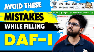 How to fill up DAF-1 for UPSC Mains