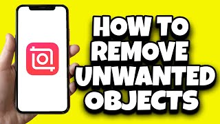 How To Remove Unwanted Objects From Photos In Inshot (2024) screenshot 5