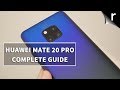 Huawei Mate 20 Pro | Complete Guide