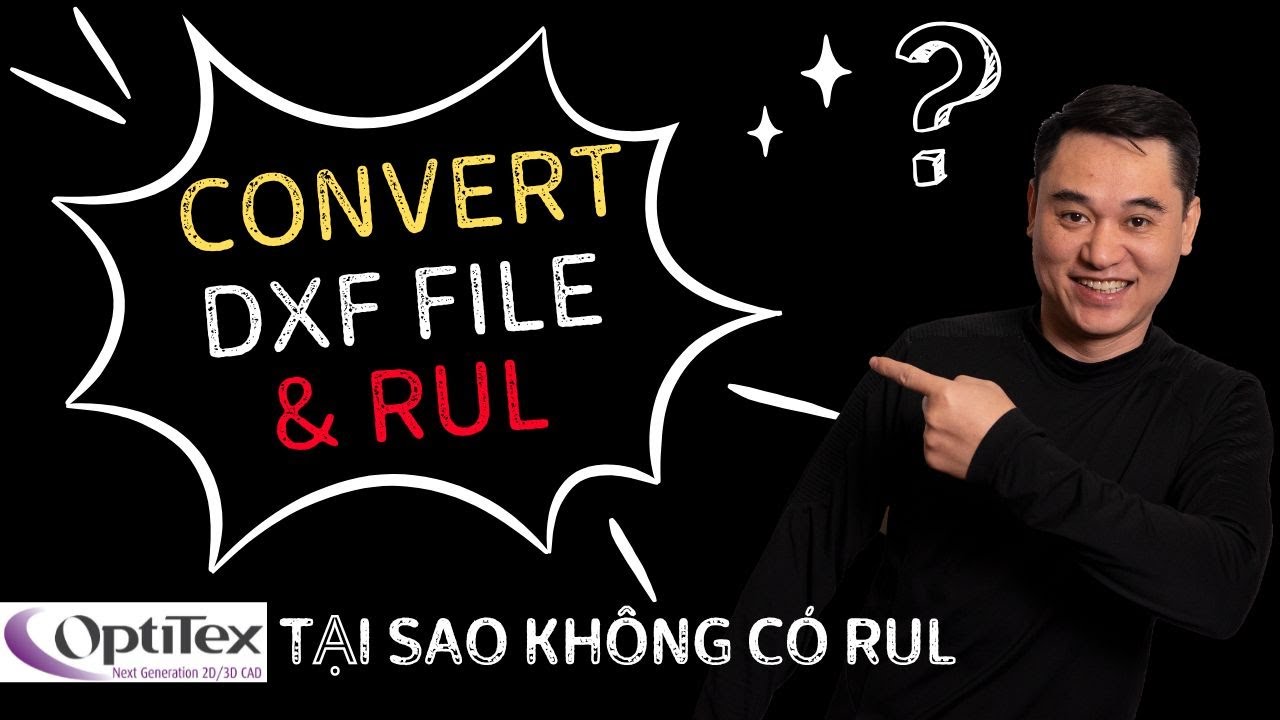 Cách Xuất, Nhập Và Convert File DXF + RUL Trong Phần Mềm Optitex ...