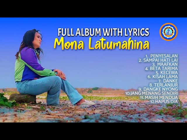Lagu Pop - FULL ALBUM WITH LYRICS - MONA LATUMAHINA (Official Lyrics Video) class=