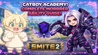 The COMPLETE Mordred Ability Guide! - Smite 2 Conquest