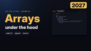 Arrays and Python Lists Under the Hood (2027): Memory, append, insert and 2D Grids