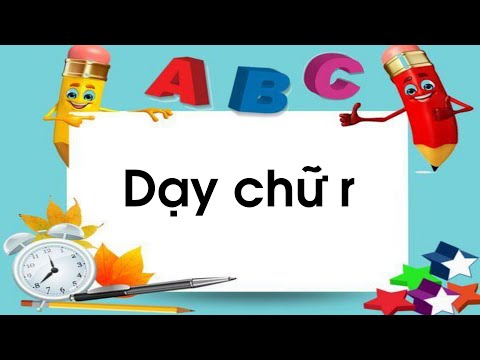 Video: Cách Học Phát âm Chữ Cái "r"