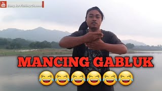 MANCING GABLUK●NGLINGI--CAKARAN●WADUK GAJAH MUNGKUR